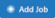 Add Jobs