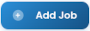 Add job button